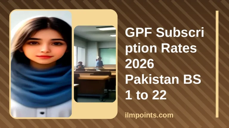 GPF Subscription Rates 2026 Pakistan BS 1 to 22 - featured image
